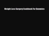 Read Weight Loss Surgery Cookbook For Dummies PDF Online