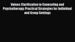 Read Books Values Clarification in Counseling and Psychotherapy: Practical Strategies for Individual