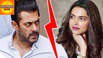 Salman Khan Angry With Deepika Padukone? | Bollywood Asia