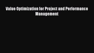 Read Value Optimization for Project and Performance Management Ebook Free