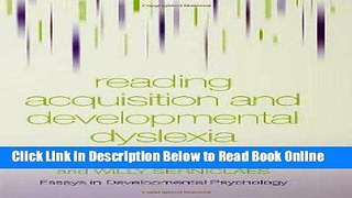 Read Reading Acquisition and Developmental Dyslexia (Essays in Developmental Psychology)  Ebook Free