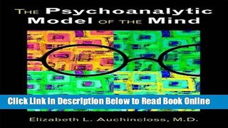 Read The Psychoanalytic Model of the Mind  Ebook Free