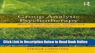 Read Group Analytic Psychotherapy: Working with affective, anxiety and personality disorders