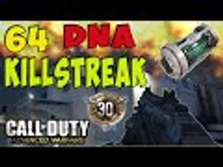 Advanced Warfare Gameplay 64 killstreak w DNA