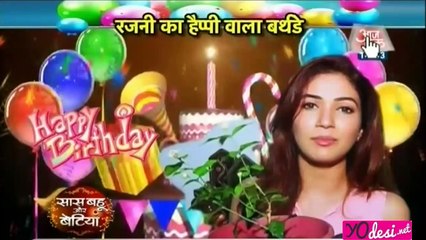 Rajni ka Happy Wala BirthDay - Bahu Hamari Rajni Kant 25th June 2016