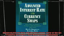 complete  Advanced Interest Rate and Currency Swaps StateoftheArt Products Strategies  Risk