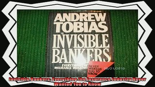 complete  Invisible Bankers Everything the Insurance Industry Never Wanted You to Know