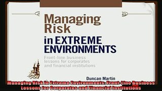 there is  Managing Risk in Extreme Environments FrontLine Business Lessons for Corporates and