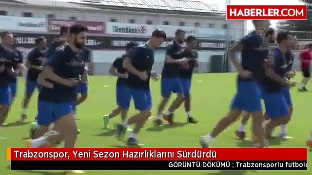 Trabzonspor, Yeni Sezon Hazırlıklarını Sürdürdü
