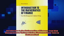 there is  Introduction to the Mathematics of Finance From Risk Management to Options Pricing