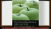 there is  The Oxford Handbook of Health Economics Oxford Handbooks