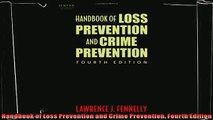 there is  Handbook of Loss Prevention and Crime Prevention Fourth Edition
