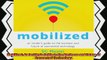 complete  Mobilized An Insiders Guide to the Business and Future of Connected Technology