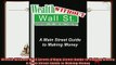 different   Wealth Without Wall Street A Main Street Guide to Making Money A Main Street Guide to