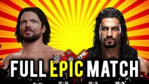 WWE 2k16 Aj Styles Vs Roman Reigns | FULL EPIC MATCH