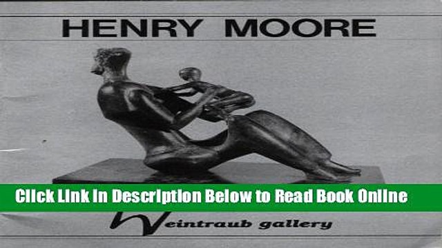Download Henry Moore: Sculpture, Watercolors Drawings, Graphics, Portfolios PDF Online