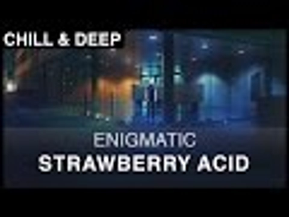 [Deep] Enigmatic - Strawberry Acid