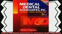 there is  Medical and Dental Associates PC Insurance Forms Preparation