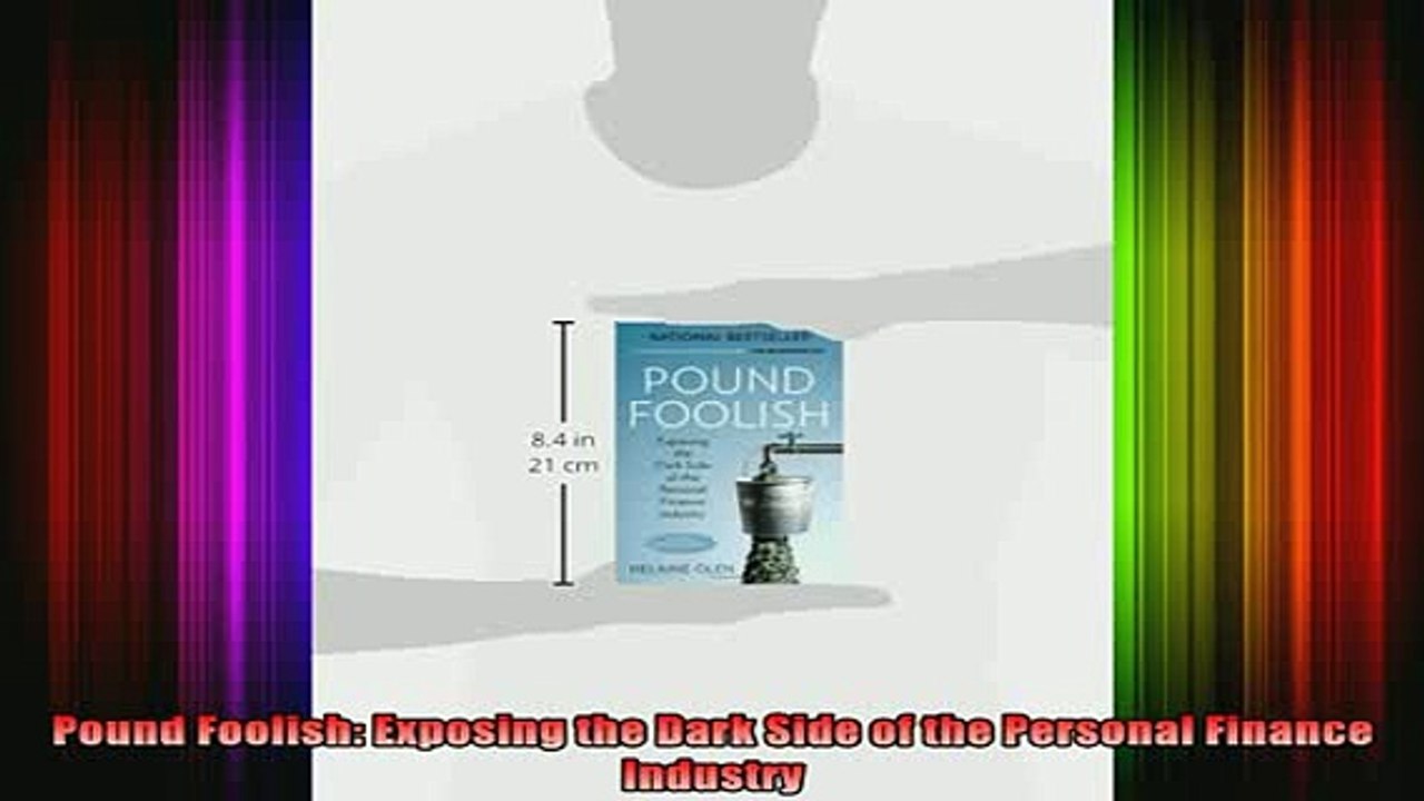 DOWNLOAD FREE Ebooks  Pound Foolish Exposing the Dark Side of the Personal Finance Industry Full Free