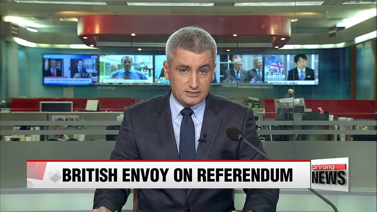 Korea-UK ties will not be negatively affected by Brexit vote: envoy