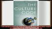 complete  The Culture Code An Ingenious Way to Understand Why People Around the World Live and Buy
