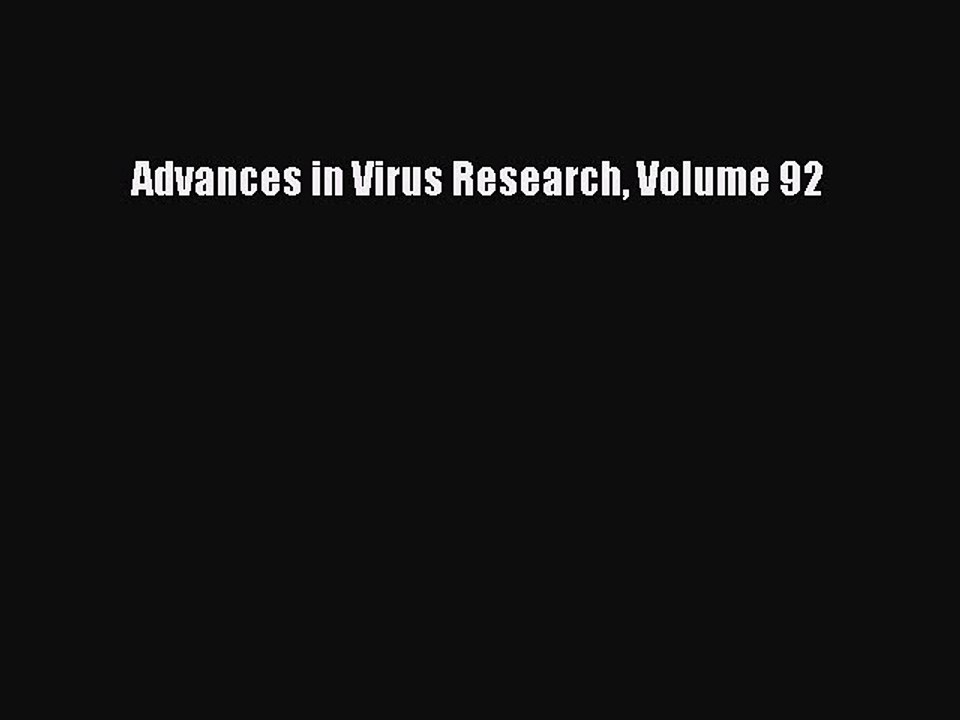 Read Advances in Virus Research Volume 92 Ebook Free