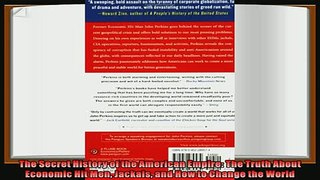 different   The Secret History of the American Empire The Truth About Economic Hit Men Jackals and