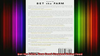 READ book  Bet the Farm How Food Stopped Being Food Full Free
