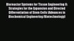 Read Bioreactor Systems for Tissue Engineering II: Strategies for the Expansion and Directed