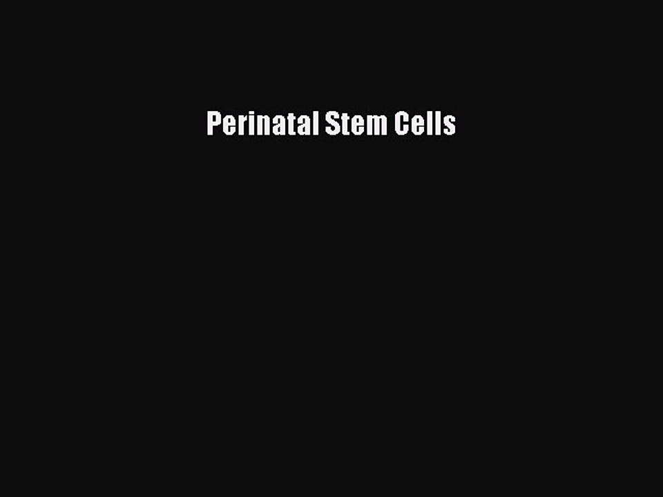 Read Perinatal Stem Cells Ebook Free