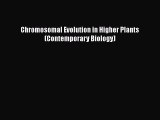 Download Chromosomal Evolution in Higher Plants (Contemporary Biology) Ebook Online