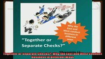 complete  Together or Separate Checks Why the East and West Conduct Business in Different Ways