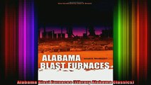 READ book  Alabama Blast Furnaces Library Alabama Classics Full EBook