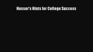 [Online PDF] Husser's Hints for College Success  Full EBook