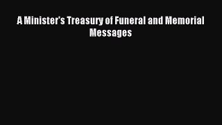 Download A Minister's Treasury of Funeral and Memorial Messages Ebook Online