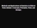 Read Methods and Applications of Statistics in Clinical Trials Volume 1: Concepts Principles