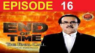 End Of Time ( The Final Call ) Episode 16
