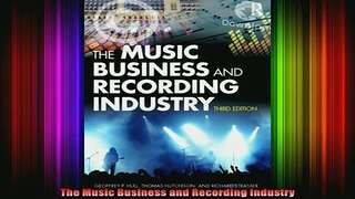 READ book  The Music Business and Recording Industry Full Free