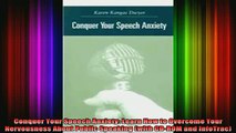 READ book  Conquer Your Speech Anxiety Learn How to Overcome Your Nervousness About Public Speaking Full Free