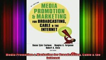 READ book  Media Promotion  Marketing for Broadcasting Cable  the Internet Full Free