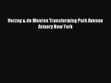 [PDF] Herzog & de Meuron Transforming Park Avenue Armory New York Read Full Ebook