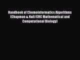 Read Book Handbook of Chemoinformatics Algorithms (Chapman & Hall/CRC Mathematical and Computational