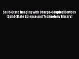 Read Book Solid-State Imaging with Charge-Coupled Devices (Solid-State Science and Technology