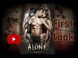 ALONE Movie First Look Out | Bipasha Basu &  Karan Singh Grover