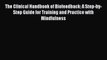 Read Book The Clinical Handbook of Biofeedback: A Step-by-Step Guide for Training and Practice