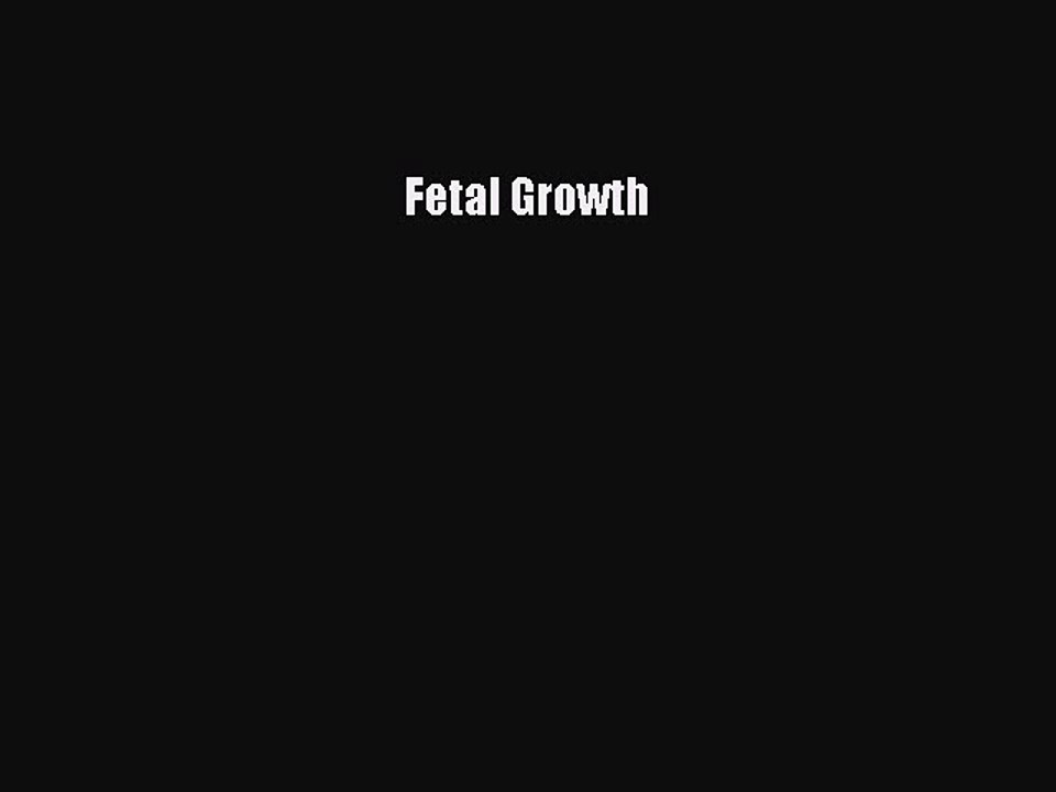 Download Fetal Growth PDF Free
