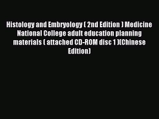 Read Histology and Embryology ( 2nd Edition ) Medicine National College adult education planning