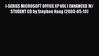 [PDF] I-SERIES MICROSOFT OFFICE XP VOL I ENHANCED W/ STUDENT CD by Stephen Haag (2003-05-13)