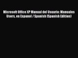 [PDF] Microsoft Office XP Manual del Usuario: Manuales Users en Espanol / Spanish (Spanish