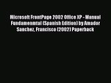 [PDF] Microsoft FrontPage 2002 Office XP - Manual Fundamenmtal (Spanish Edition) by Amador